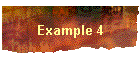 Example 4