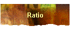 Ratio