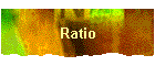 Ratio