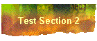Test Section 2